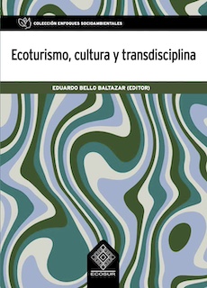 ECOTURISMO CULTURA Y TRANSDISCIPLINA
