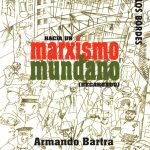 HACIA UN MARXISMO MUNDANO RECARGADO