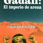 GADAFI EL IMPERIO DE ARENA