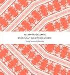 ALEJANDRA PIZARNIK ESCRITURA Y PULSION DE MUERTE