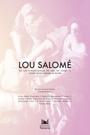 LOU SALOME DE LAS CONSECUENCIAS DE QUE NO FUERA LA MUJER QUIEN MATARA AL PADRE