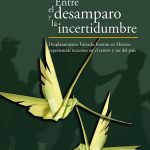 ENTRE EL DESAMPARO Y LA INCERTIDUMBRE