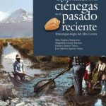 CONVIVIENDO CON LAS CIENEGAS EN EL PASADO RECIENTE