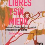 LIBRES Y SIN MIEDO