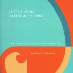 EPICA SACRA EN EL SIGLO DE ORO, LA