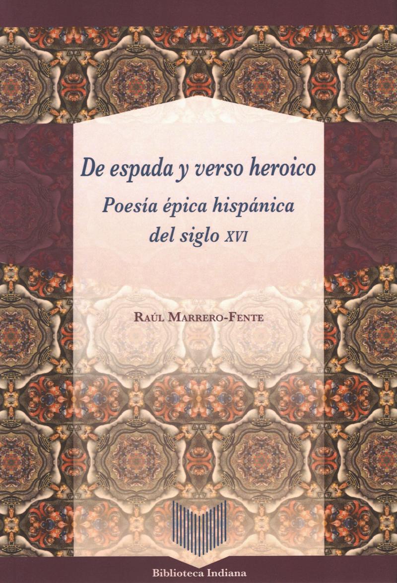 DE ESPADA Y VERSO HEROICO