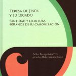 TERESA DE JESUS Y SU LEGADO