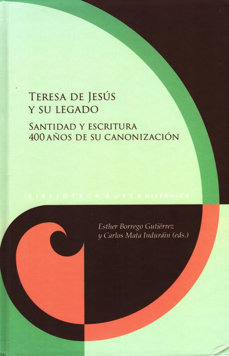 TERESA DE JESUS Y SU LEGADO