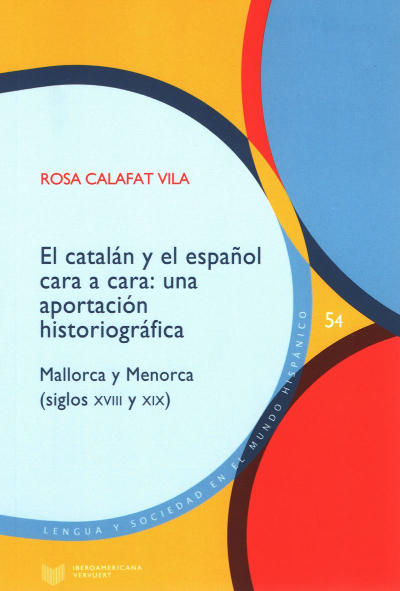 CATALAN Y EL ESPAÑOL CARA A CARA UNA APORTACION HISTORIOGRAFICA, EL