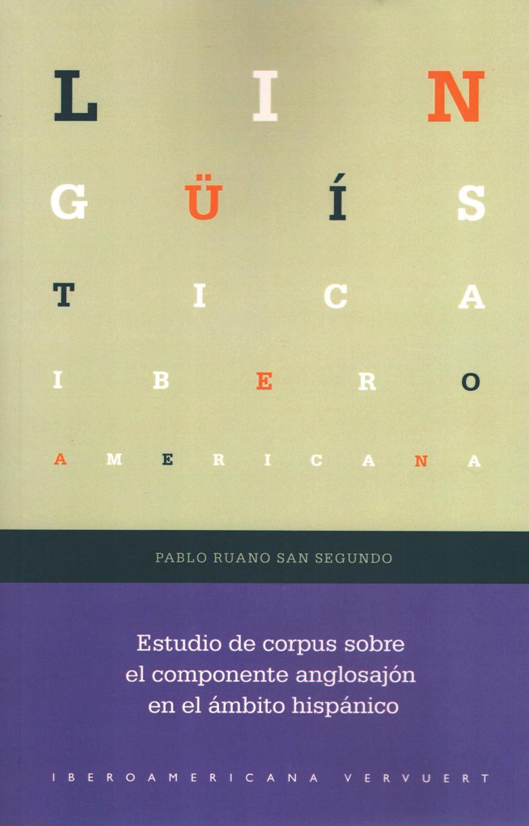 ESTUDIO DE CORPUS SOBRE EL COMPONENTE ANGLOSAJON EN EL AMBITO HISPANICO