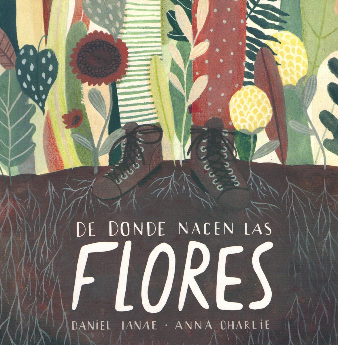 DE DONDE NACEN LAS FLORES