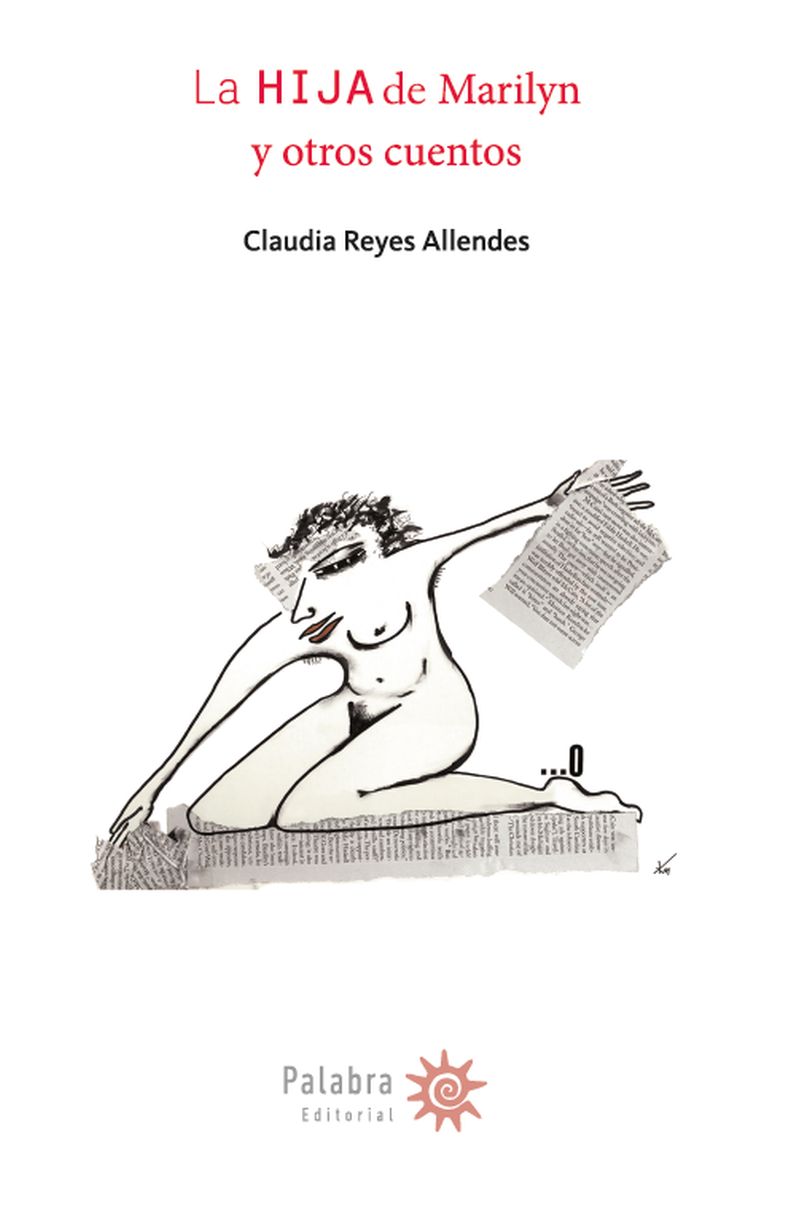 HIJA DE MARILYN Y OTROS CUENTOS, LA