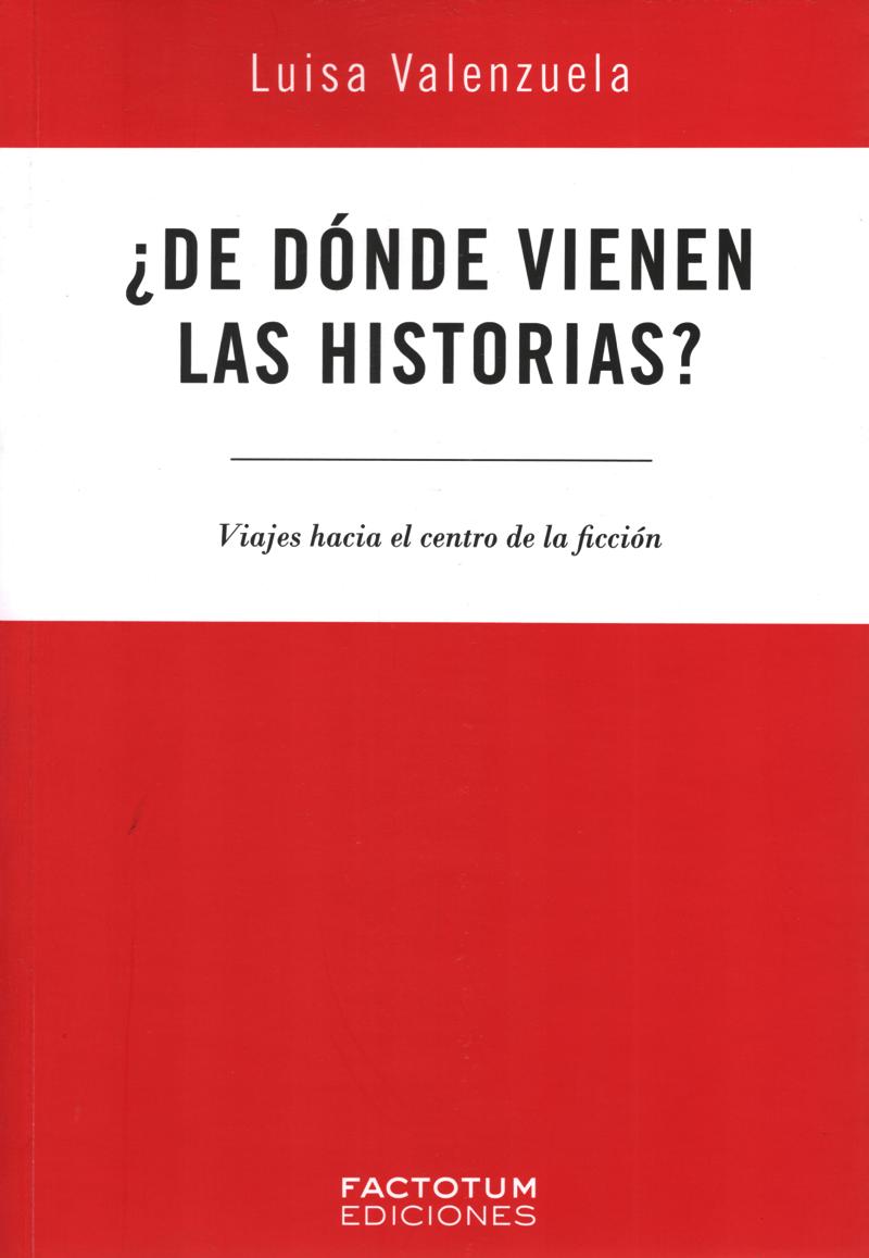 DE DONDE VIENEN LAS HISTORIAS?