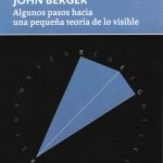ALGUNOS PASOS HACIA UNA PEQUEÑA TEORÍA DE LO VISIBLE