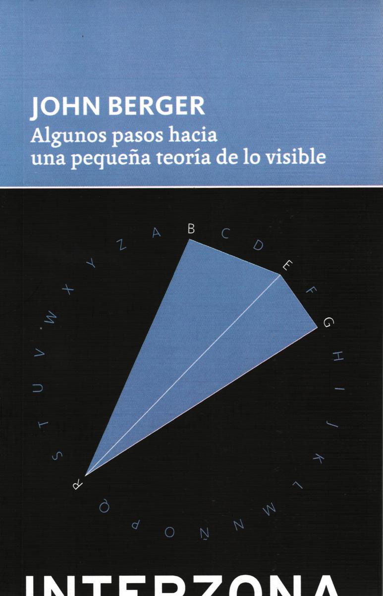 ALGUNOS PASOS HACIA UNA PEQUEÑA TEORÍA DE LO VISIBLE