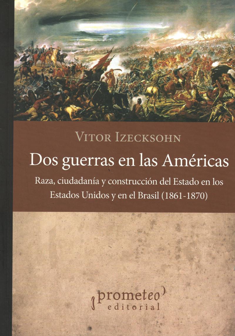 DOS GUERRAS EN LAS AMERICAS