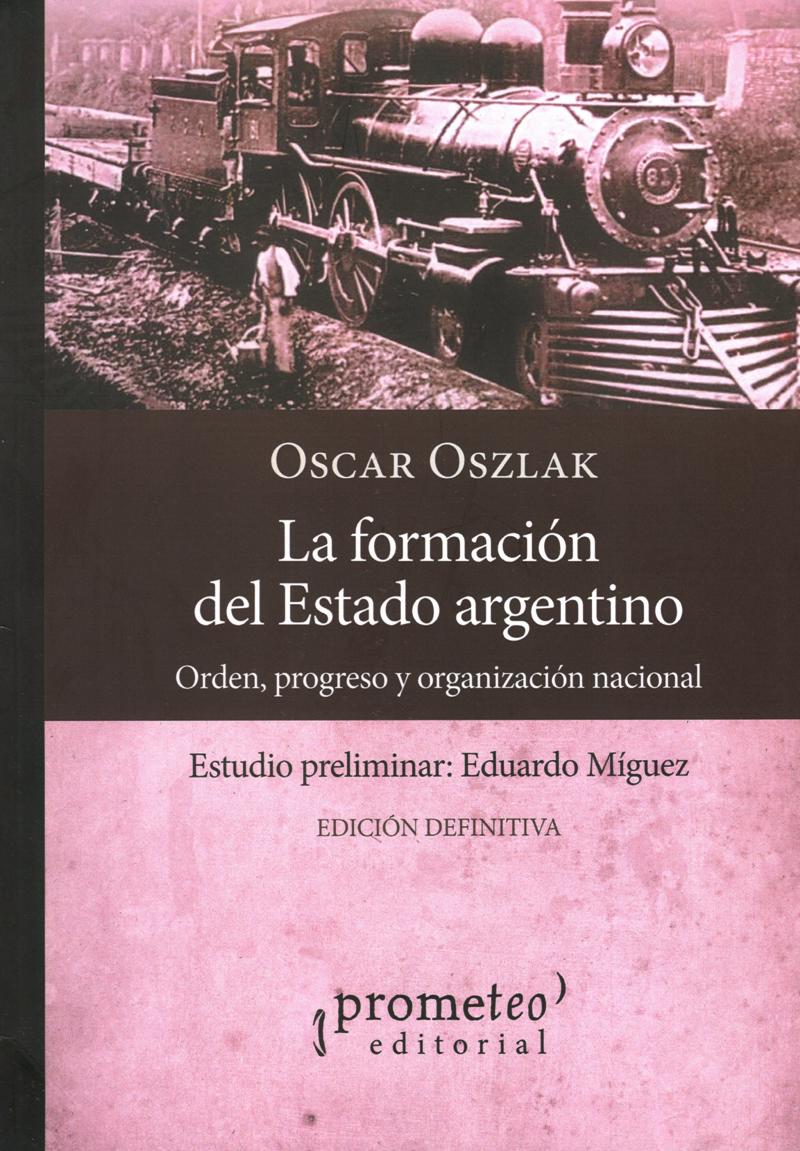 FORMACION DEL ESTADO ARGENTINO, LA