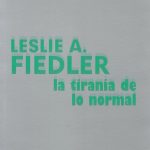 TIRANIA DE LO NORMAL, LA