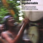 CULTURA INGOBERNABLE